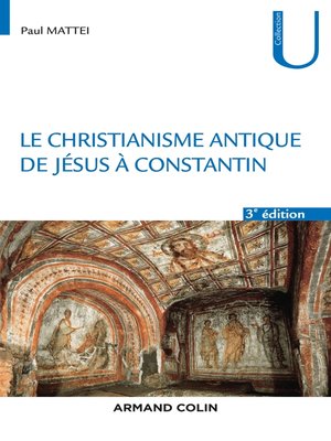 cover image of Le christianisme antique--3e éd.